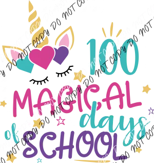 100 Magical Days of School Unicorn Horn DTF Transfer