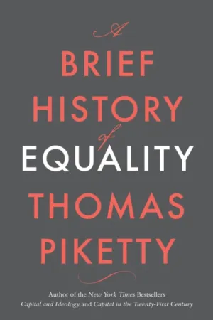 A Brief History of Equality by Thomas Piketty