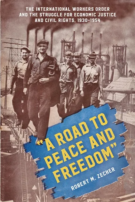 "A Road to Peace and Freedom"