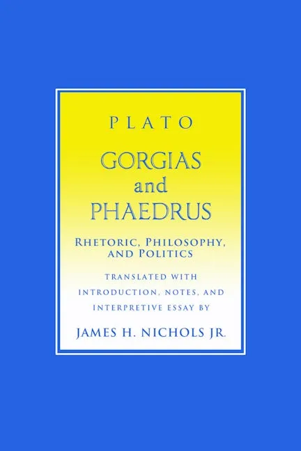 "Gorgias" and "Phaedrus"